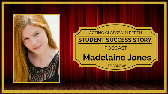 Acting Classes In Perth Podcast - Madelaine Jones