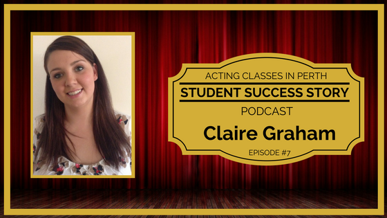 Acting Classes In Perth Podcast - Claire Graham